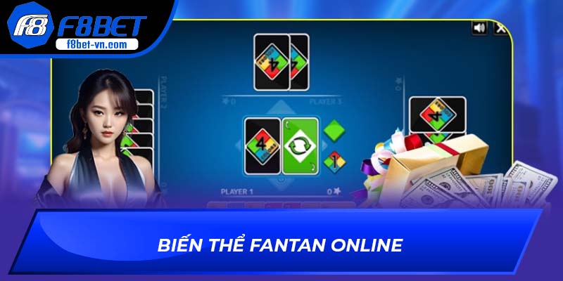 Biến thể Fantan online