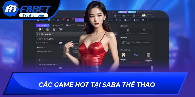 Các game hot tại SABA Thể Thao