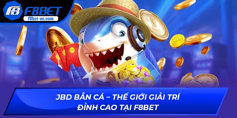 JBD Bắn Cá