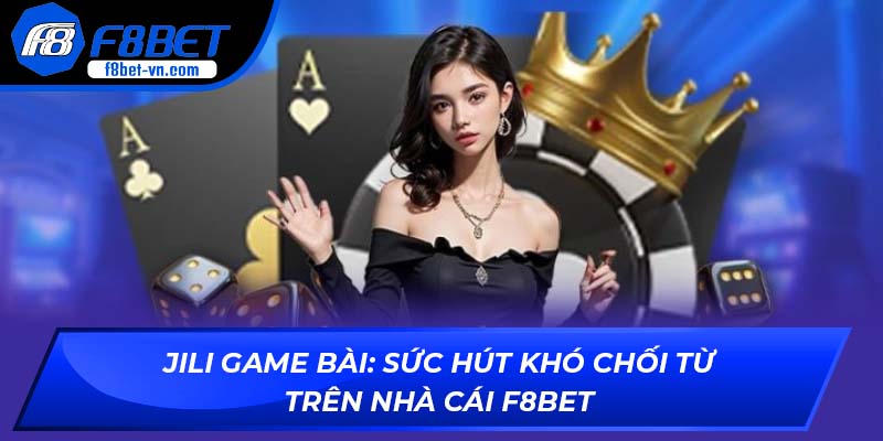 JILI game bài