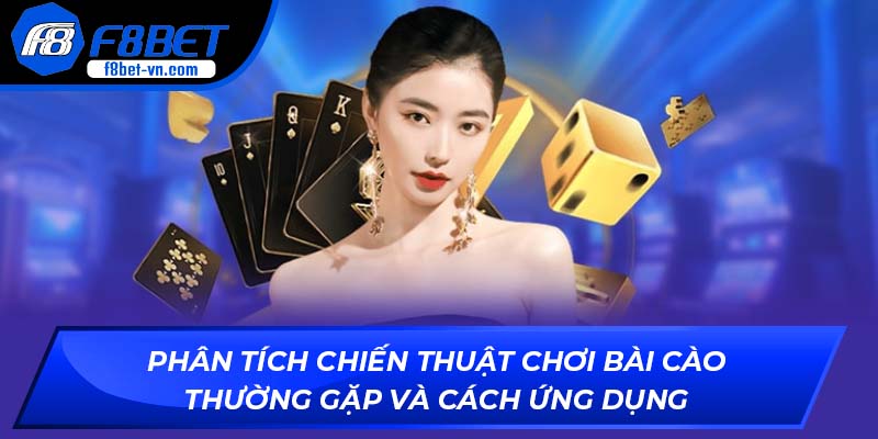 Phân tích chiến thuật chơi bài cào thường gặp và cách ứng dụng